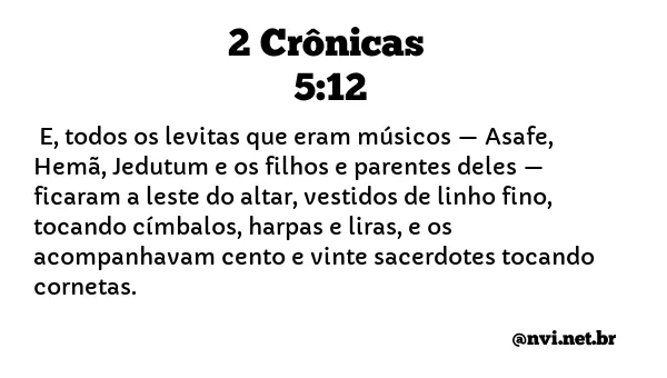 2 CRÔNICAS 5:12 NVI NOVA VERSÃO INTERNACIONAL