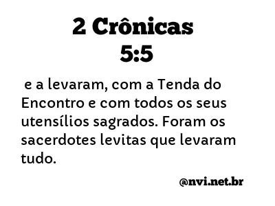 2 CRÔNICAS 5:5 NVI NOVA VERSÃO INTERNACIONAL