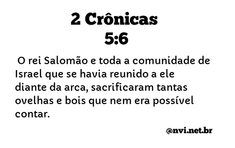 2 CRÔNICAS 5:6 NVI NOVA VERSÃO INTERNACIONAL