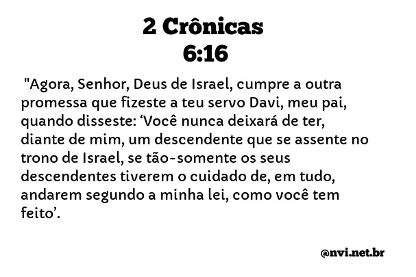 2 CRÔNICAS 6:16 NVI NOVA VERSÃO INTERNACIONAL