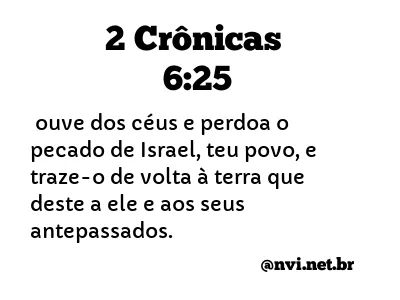 2 CRÔNICAS 6:25 NVI NOVA VERSÃO INTERNACIONAL