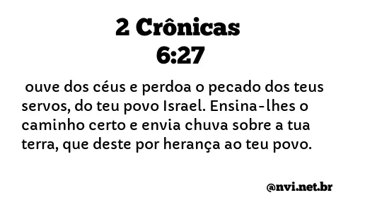 2 CRÔNICAS 6:27 NVI NOVA VERSÃO INTERNACIONAL