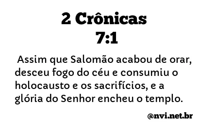 2 CRÔNICAS 7:1 NVI NOVA VERSÃO INTERNACIONAL