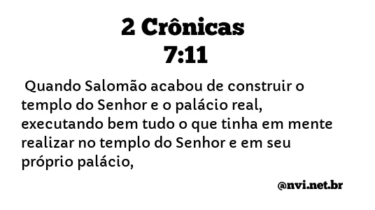 2 CRÔNICAS 7:11 NVI NOVA VERSÃO INTERNACIONAL