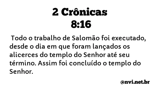 2 CRÔNICAS 8:16 NVI NOVA VERSÃO INTERNACIONAL