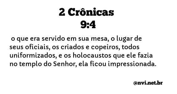 2 CRÔNICAS 9:4 NVI NOVA VERSÃO INTERNACIONAL