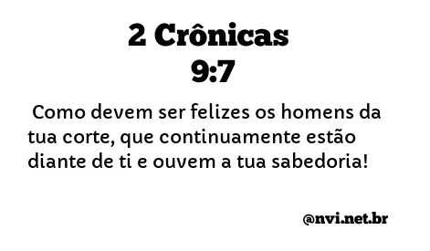 2 CRÔNICAS 9:7 NVI NOVA VERSÃO INTERNACIONAL