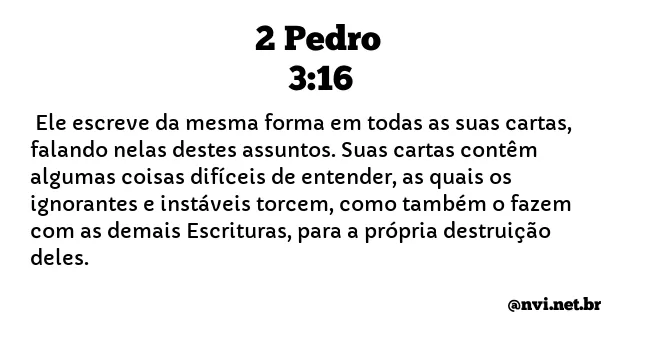 2 PEDRO 3:16 NVI NOVA VERSÃO INTERNACIONAL