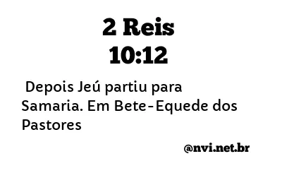 2 REIS 10:12 NVI NOVA VERSÃO INTERNACIONAL