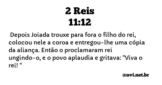 2 REIS 11:12 NVI NOVA VERSÃO INTERNACIONAL