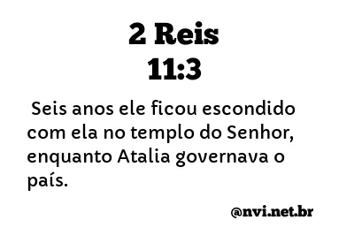 2 REIS 11:3 NVI NOVA VERSÃO INTERNACIONAL