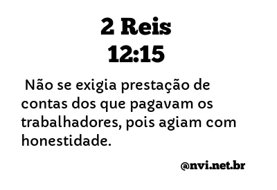 2 REIS 12:15 NVI NOVA VERSÃO INTERNACIONAL