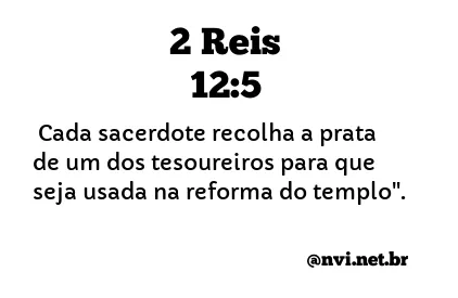 2 REIS 12:5 NVI NOVA VERSÃO INTERNACIONAL