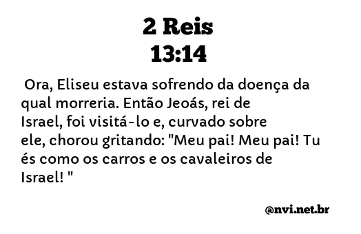 2 REIS 13:14 NVI NOVA VERSÃO INTERNACIONAL