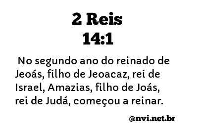 2 REIS 14:1 NVI NOVA VERSÃO INTERNACIONAL