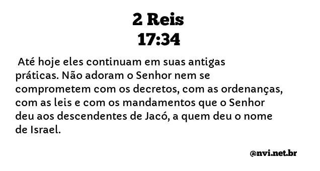 2 REIS 17:34 NVI NOVA VERSÃO INTERNACIONAL