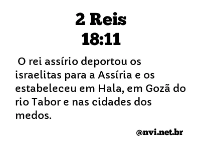 2 REIS 18:11 NVI NOVA VERSÃO INTERNACIONAL