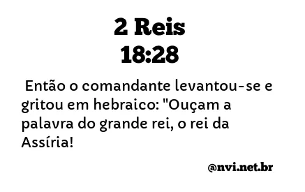 2 REIS 18:28 NVI NOVA VERSÃO INTERNACIONAL