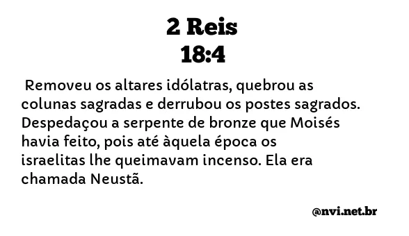 2 REIS 18:4 NVI NOVA VERSÃO INTERNACIONAL