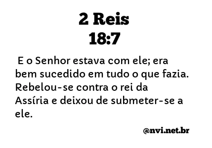 2 REIS 18:7 NVI NOVA VERSÃO INTERNACIONAL