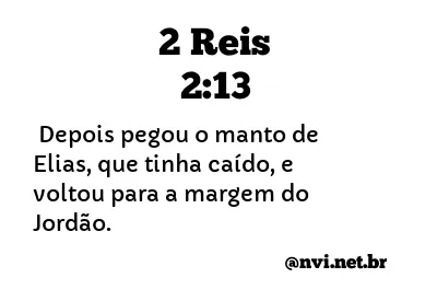 2 REIS 2:13 NVI NOVA VERSÃO INTERNACIONAL