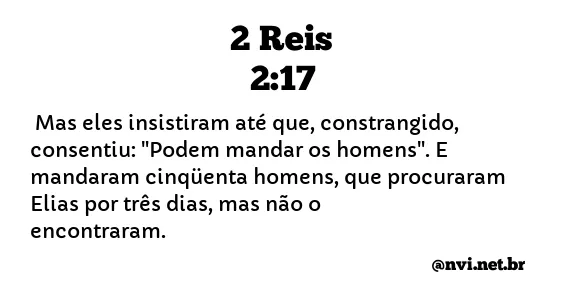 2 REIS 2:17 NVI NOVA VERSÃO INTERNACIONAL