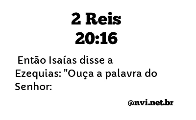 2 REIS 20:16 NVI NOVA VERSÃO INTERNACIONAL