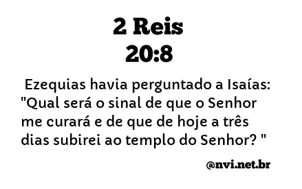 2 REIS 20:8 NVI NOVA VERSÃO INTERNACIONAL