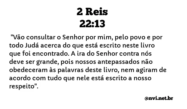 2 REIS 22:13 NVI NOVA VERSÃO INTERNACIONAL