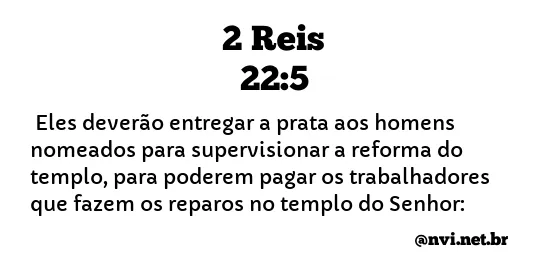 2 REIS 22:5 NVI NOVA VERSÃO INTERNACIONAL