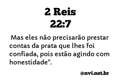 2 REIS 22:7 NVI NOVA VERSÃO INTERNACIONAL