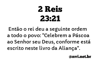 2 REIS 23:21 NVI NOVA VERSÃO INTERNACIONAL