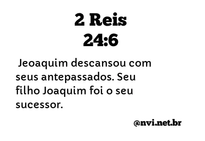 2 REIS 24:6 NVI NOVA VERSÃO INTERNACIONAL