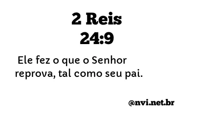 2 REIS 24:9 NVI NOVA VERSÃO INTERNACIONAL