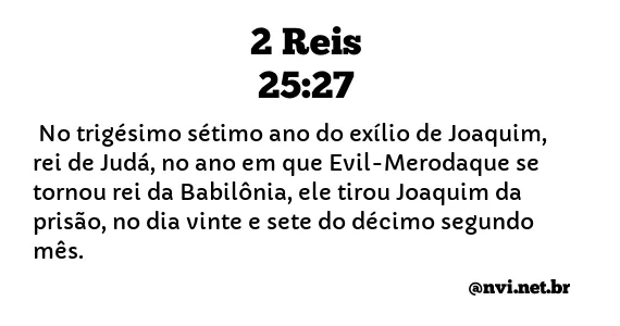 2 REIS 25:27 NVI NOVA VERSÃO INTERNACIONAL