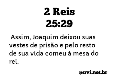 2 REIS 25:29 NVI NOVA VERSÃO INTERNACIONAL