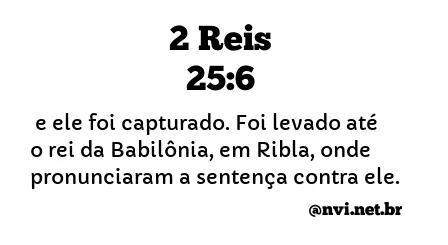 2 REIS 25:6 NVI NOVA VERSÃO INTERNACIONAL