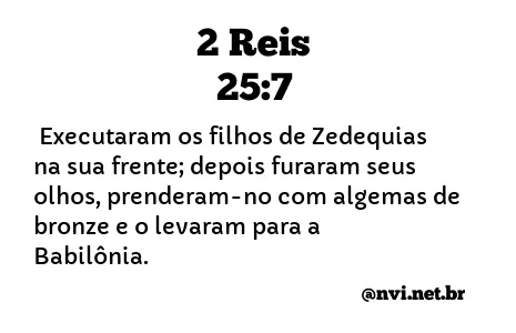 2 REIS 25:7 NVI NOVA VERSÃO INTERNACIONAL