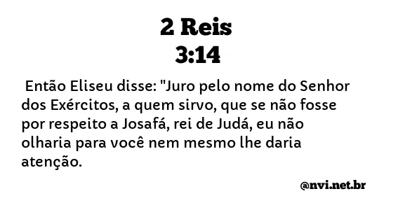 2 REIS 3:14 NVI NOVA VERSÃO INTERNACIONAL