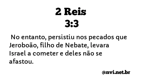 2 REIS 3:3 NVI NOVA VERSÃO INTERNACIONAL