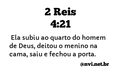 2 REIS 4:21 NVI NOVA VERSÃO INTERNACIONAL