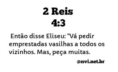 2 REIS 4:3 NVI NOVA VERSÃO INTERNACIONAL