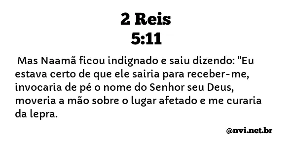 2 REIS 5:11 NVI NOVA VERSÃO INTERNACIONAL