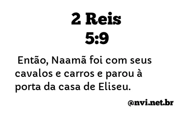 2 REIS 5:9 NVI NOVA VERSÃO INTERNACIONAL