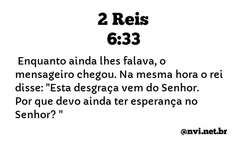 2 REIS 6:33 NVI NOVA VERSÃO INTERNACIONAL