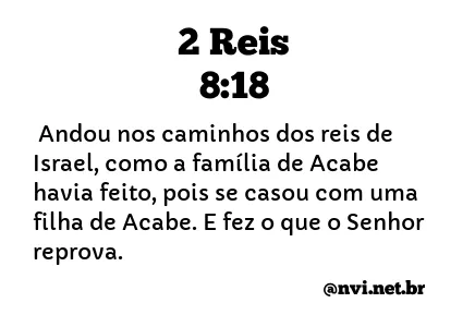 2 REIS 8:18 NVI NOVA VERSÃO INTERNACIONAL