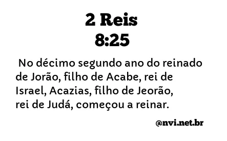 2 REIS 8:25 NVI NOVA VERSÃO INTERNACIONAL