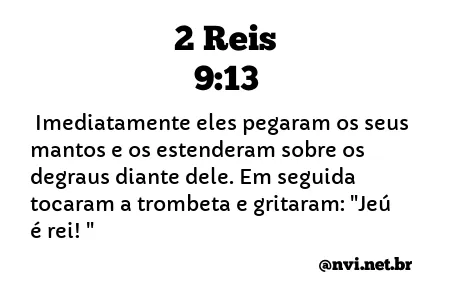 2 REIS 9:13 NVI NOVA VERSÃO INTERNACIONAL