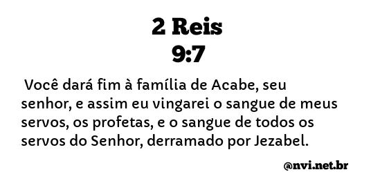 2 REIS 9:7 NVI NOVA VERSÃO INTERNACIONAL