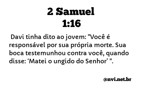 2 SAMUEL 1:16 NVI NOVA VERSÃO INTERNACIONAL